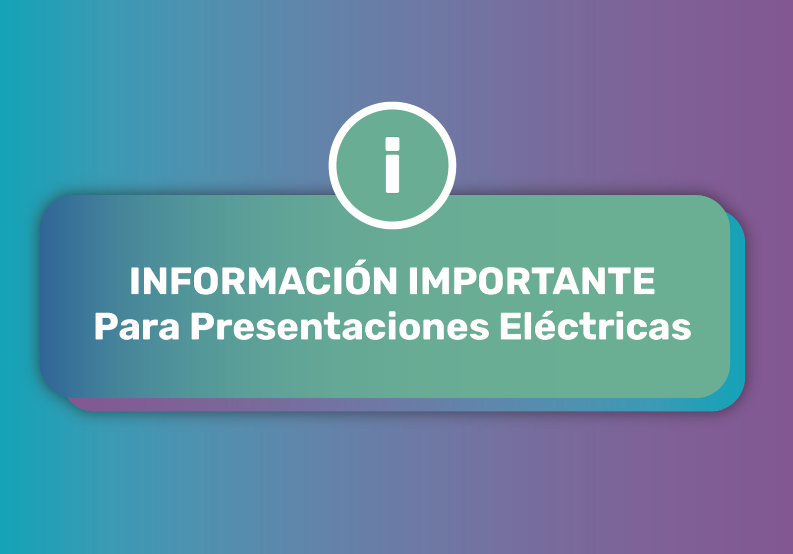 IMPORTANTE para presentaciones ELÉCTRICAS