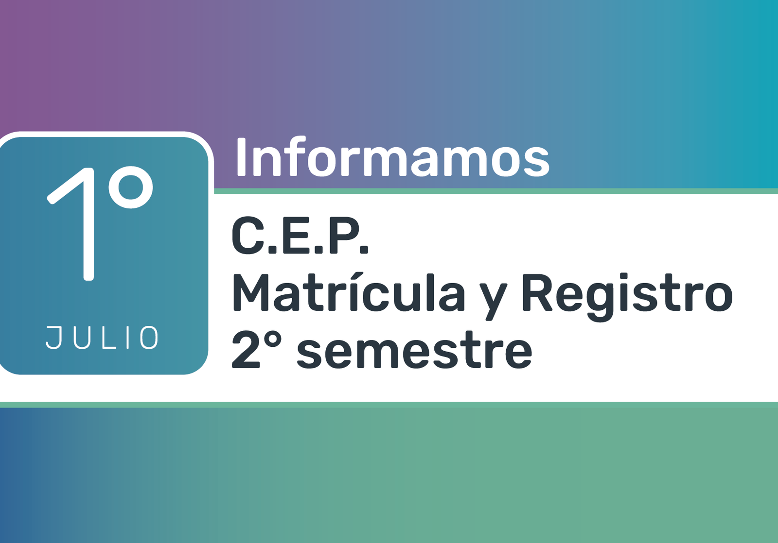 Actualización de CEP, Matrícula y registro Segundo